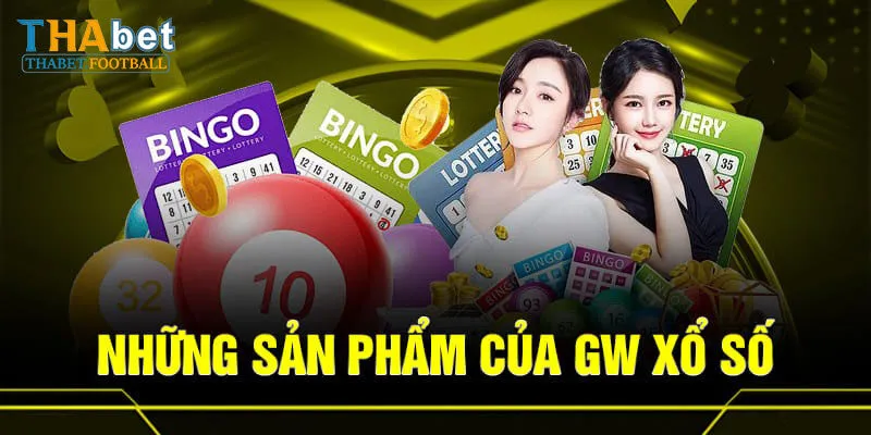 GW xổ số và những ưu điểm nổi bật làm nên tên tuổi