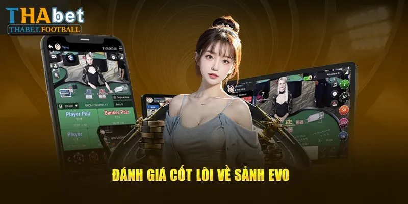 Đánh giá những ưu điểm nổi bật của EVO Trực Tuyến