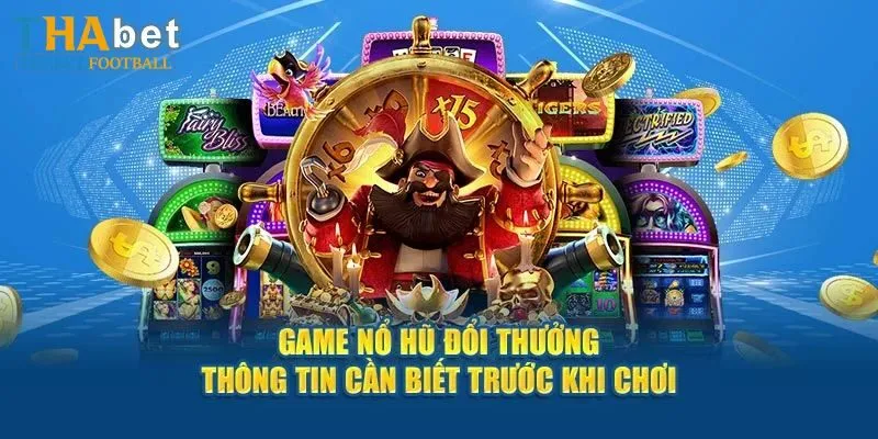 Giới thiệu nổ hũ quốc tế Thabet